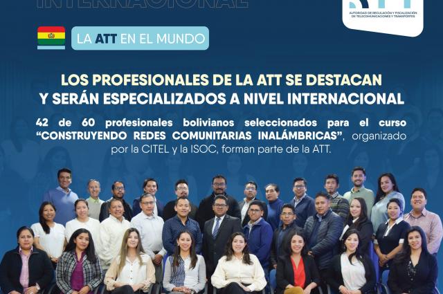 42 profesionales de la ATT destacan a nivel internacional y son becados para especializarse en redes comunitarias inalámbricas